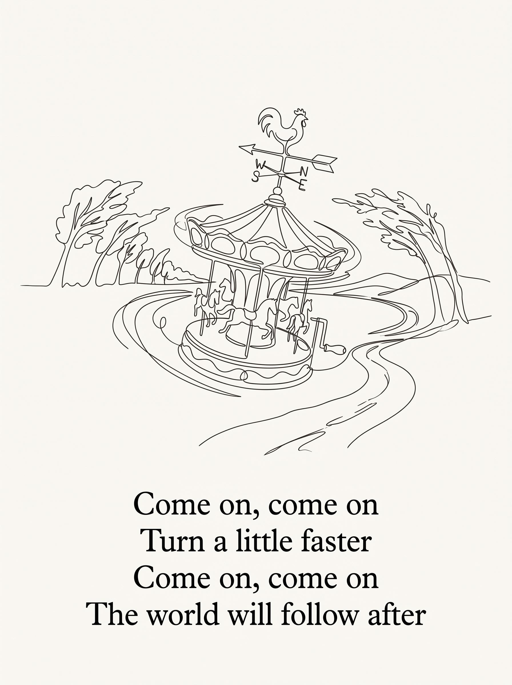 Accidentally in love by Counting Crows – 'Come on, come on, Turn a little faster, Come on, come on, The world will follow after' lyric art print
