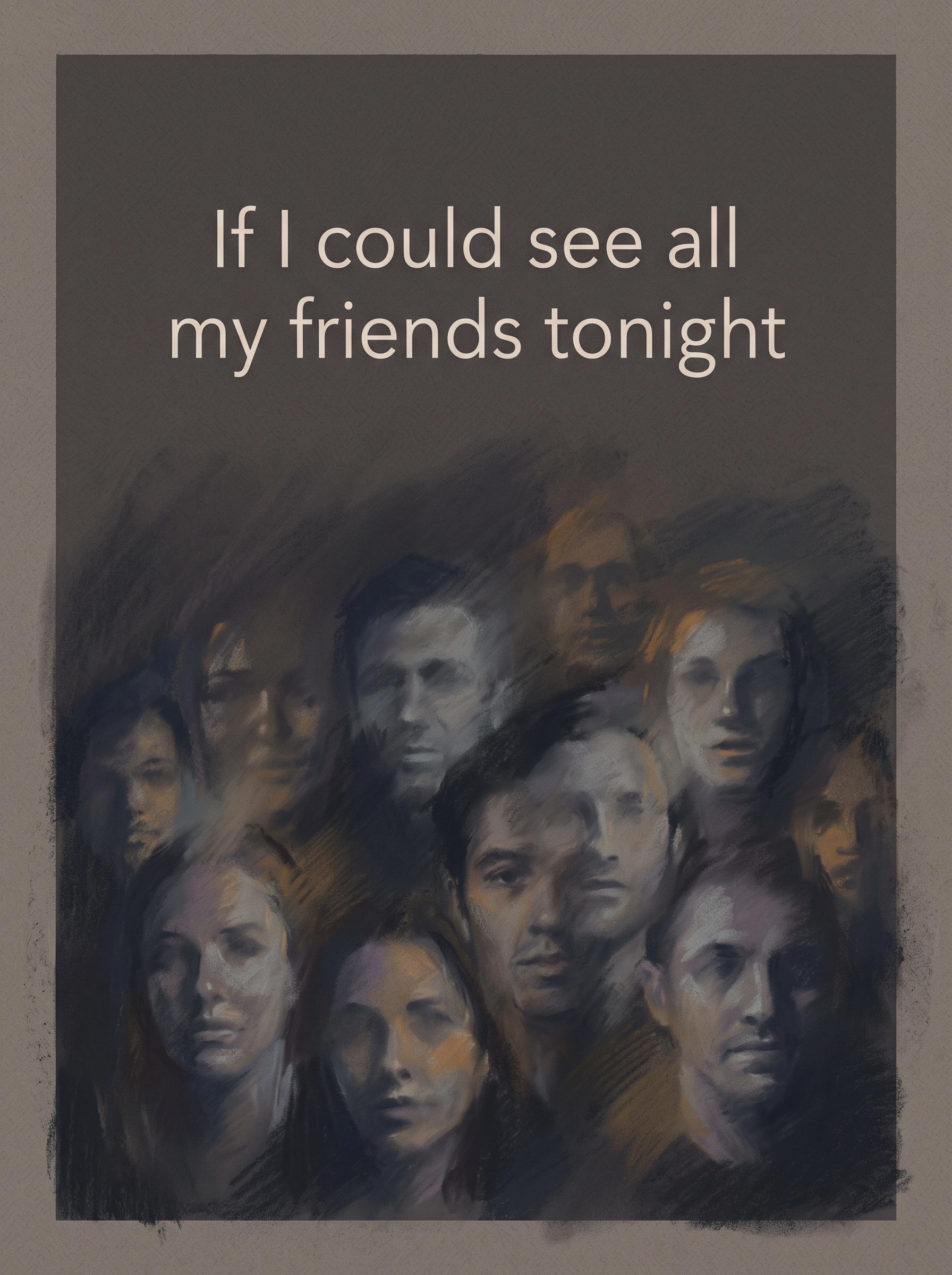 All my friends by LCD soundsystem – 'If I could see all my friends tonight' lyric art print