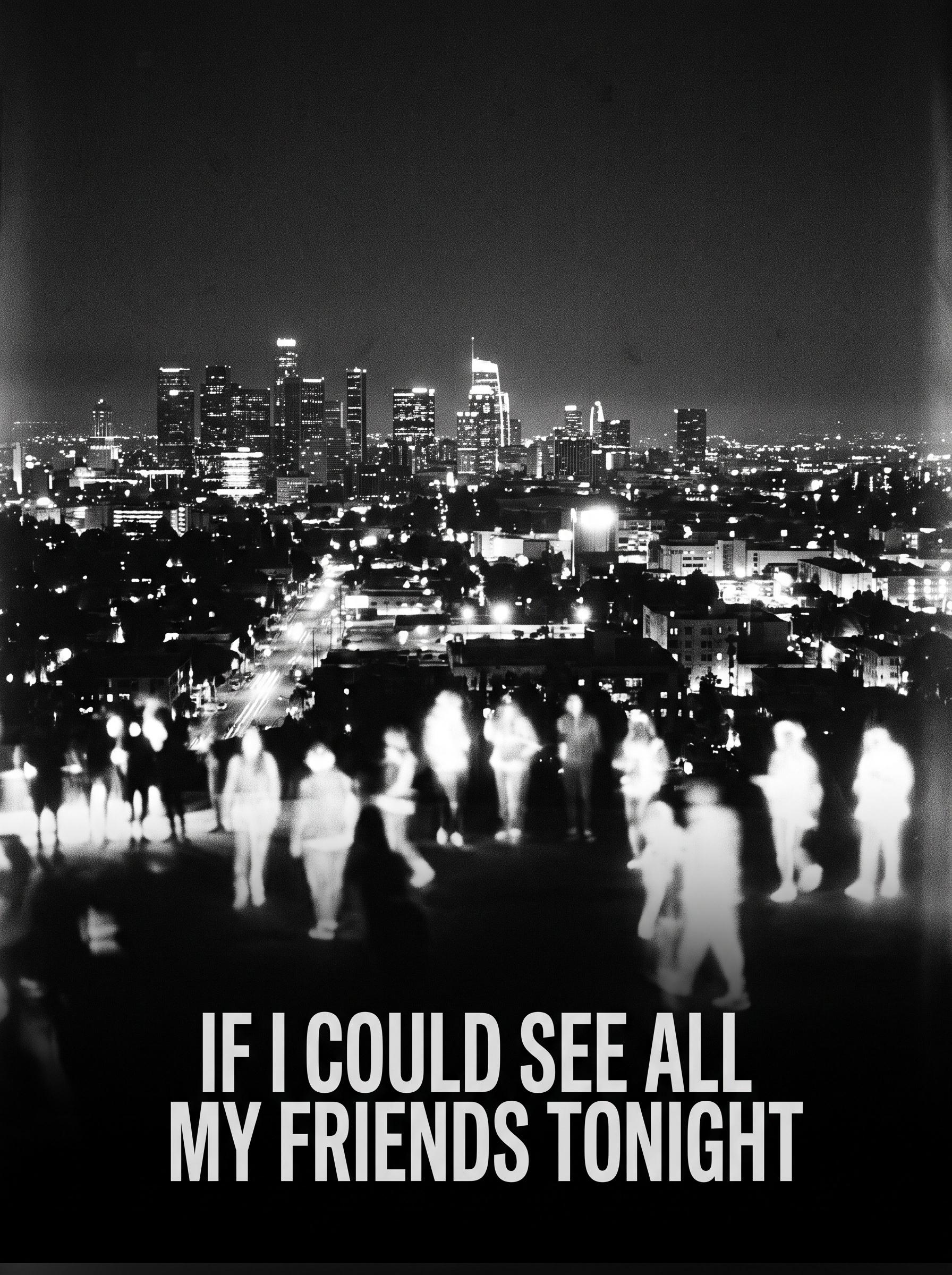 "If I could see all my friends tonight" by LCD soundsystem — lyric art