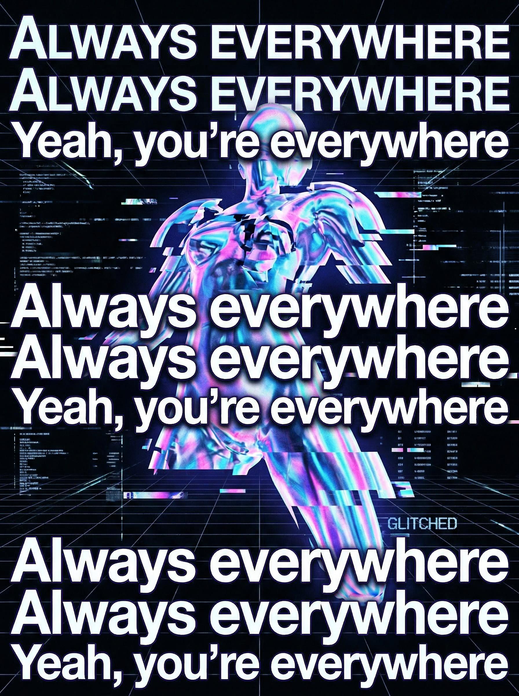 Always Everywhere by Charli xcx – 'Always everywhere, Always everywhere, Yeah, you're everywhere' lyric art print