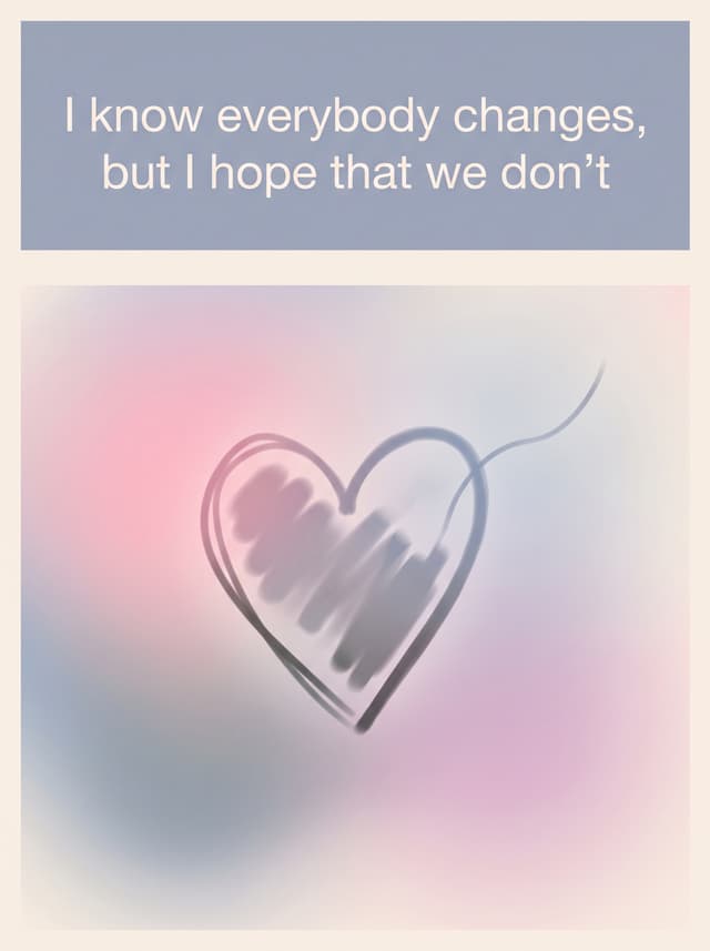 u + me = <3 by Olivia Rodrigo – 'I know everybody changes, but I hope that we don't' lyric design as a poster hanging in a living room