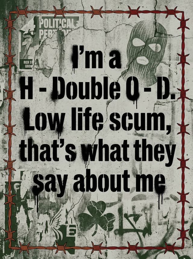 H.O.O.D by Kneecap – 'I’m a H - Double O - D. Low life scum, that’s what they say about me' lyric design printed on the back of a t-shirt